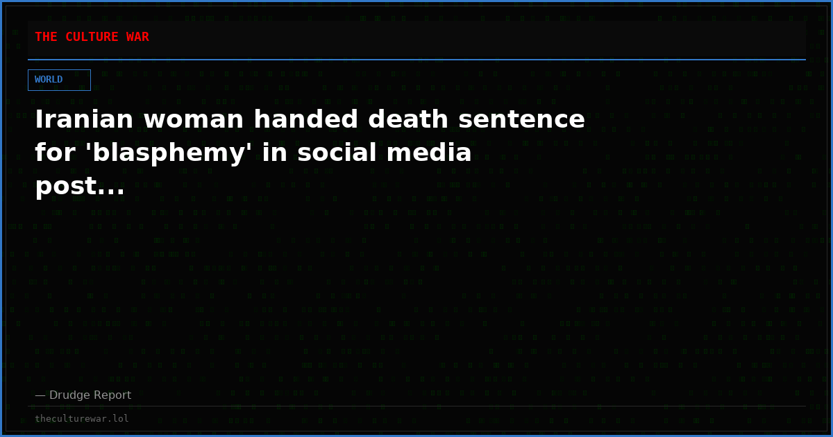 Iranian woman handed death sentence for 'blasphemy' in social media post...