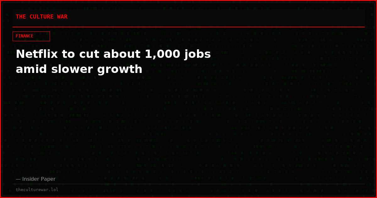 Netflix to cut about 1,000 jobs amid slower growth