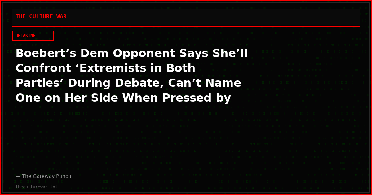 Boebert’s Dem Opponent Says She’ll Confront ‘Extremists in Both Parties’ During Debate, Can’t Name One on Her Side When Pressed by Moderator