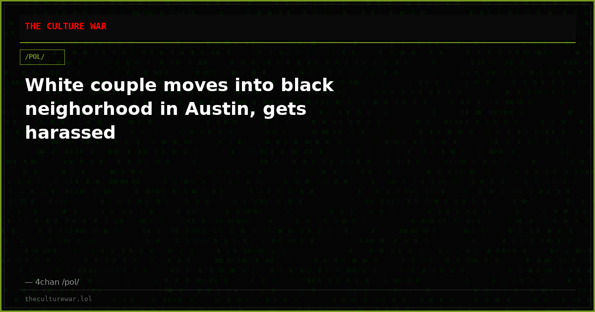 White couple moves into black neighorhood in Austin, gets harassed