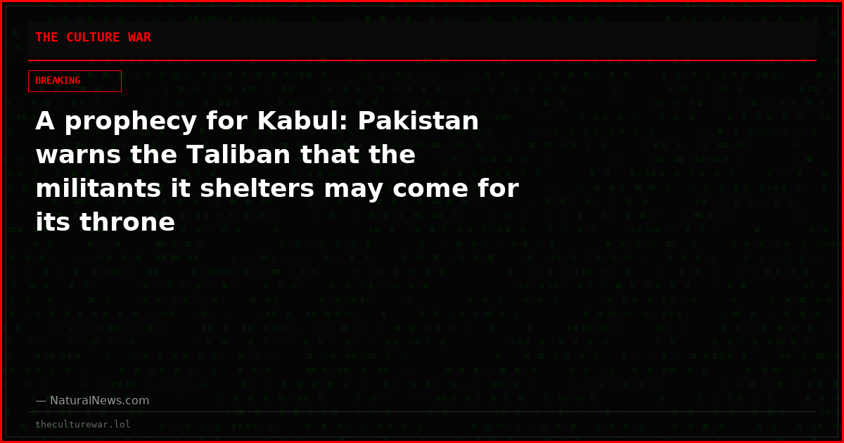 A prophecy for Kabul: Pakistan warns the Taliban that the militants it shelters may come for its throne