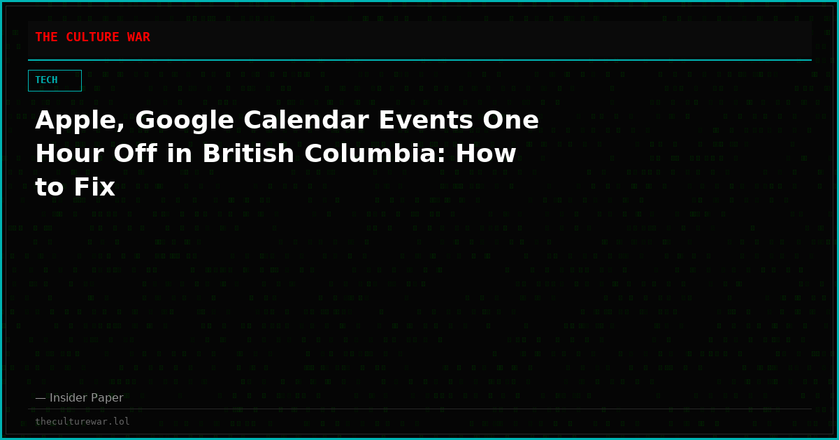Apple, Google Calendar Events One Hour Off in British Columbia: How to Fix
