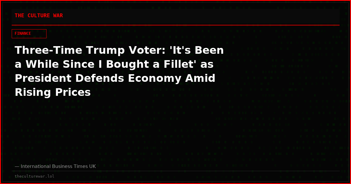 Three-Time Trump Voter: 'It's Been a While Since I Bought a Fillet' as President Defends Economy Amid Rising Prices