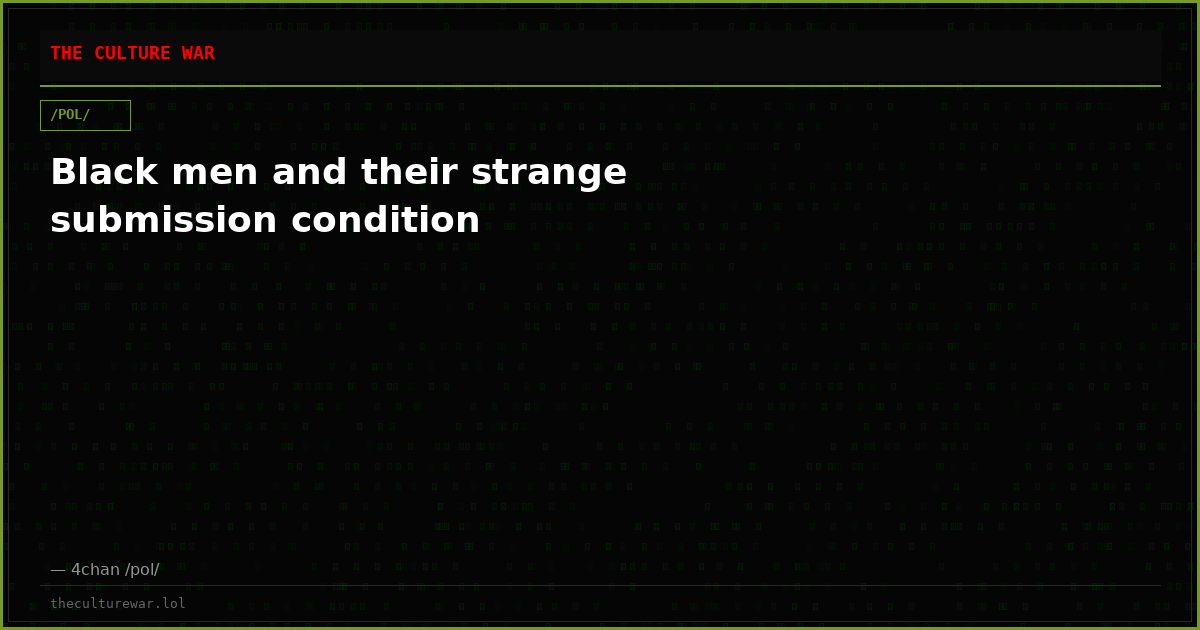 Black men and their strange submission condition
