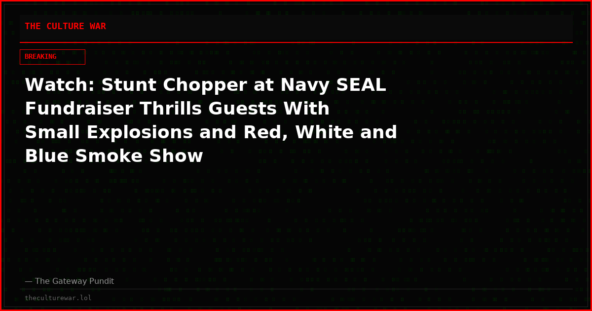 Watch: Stunt Chopper at Navy SEAL Fundraiser Thrills Guests With Small Explosions and Red, White and Blue Smoke Show
