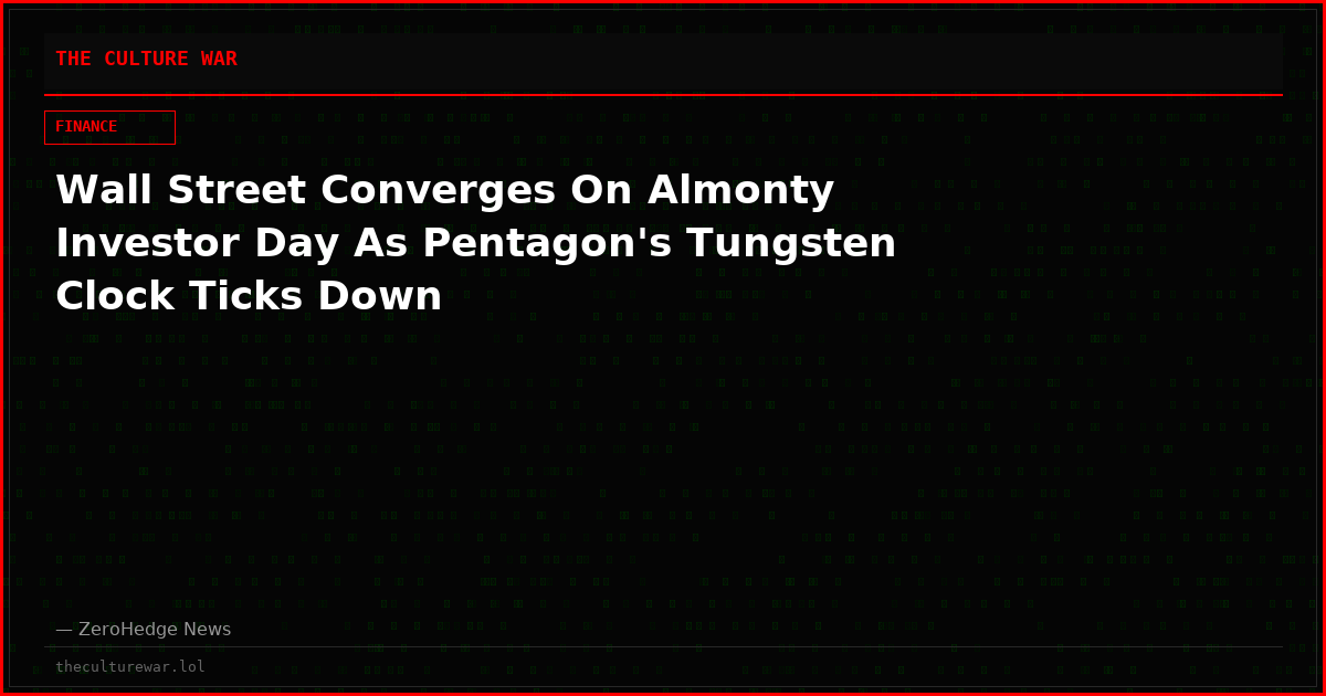 Wall Street Converges On Almonty Investor Day As Pentagon's Tungsten Clock Ticks Down