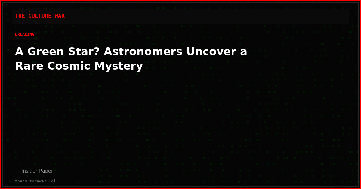A Green Star? Astronomers Uncover a Rare Cosmic Mystery