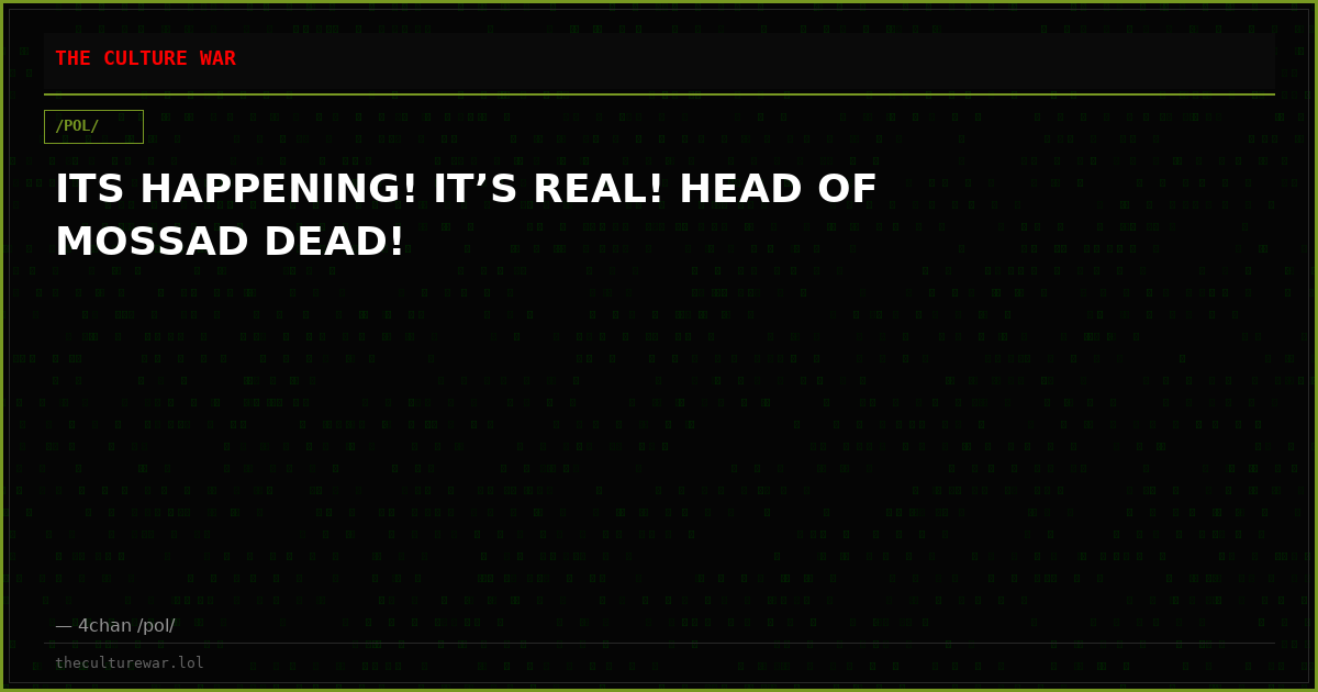 ITS HAPPENING! IT’S REAL! HEAD OF MOSSAD DEAD!