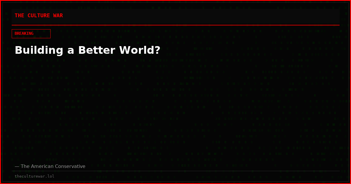 Building a Better World?
