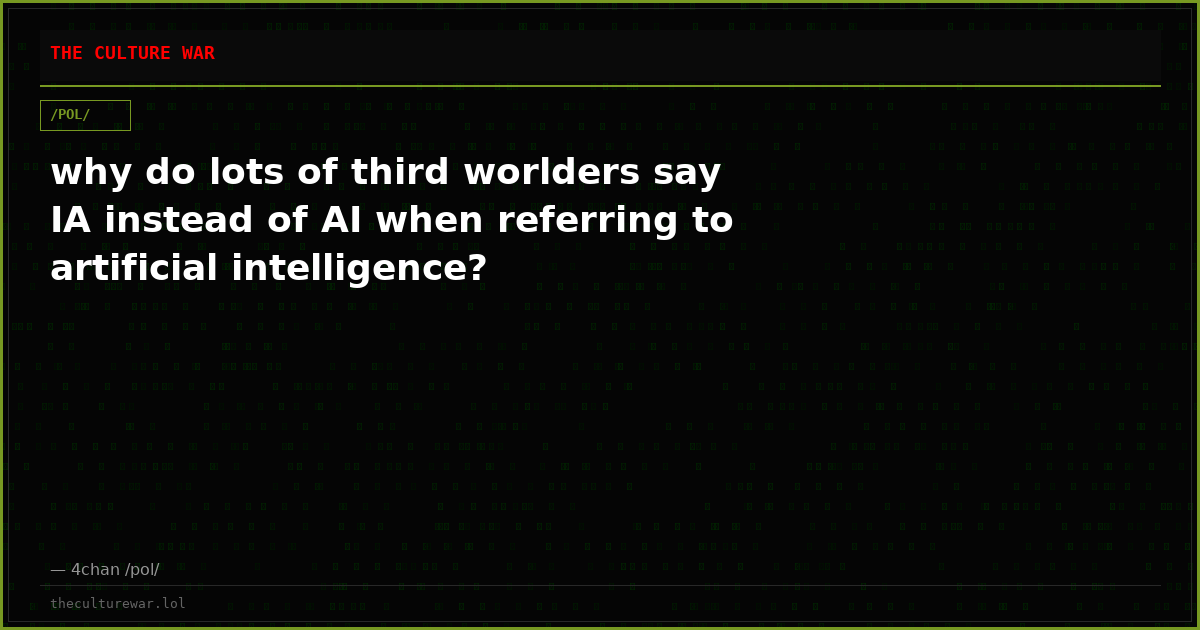 why do lots of third worlders say IA instead of AI when referring to artificial intelligence?