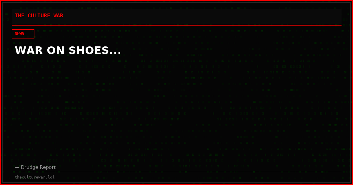 WAR ON SHOES...
