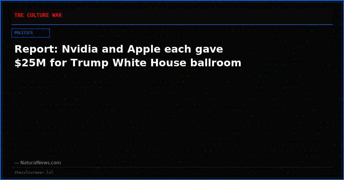 Report: Nvidia and Apple each gave $25M for Trump White House ballroom