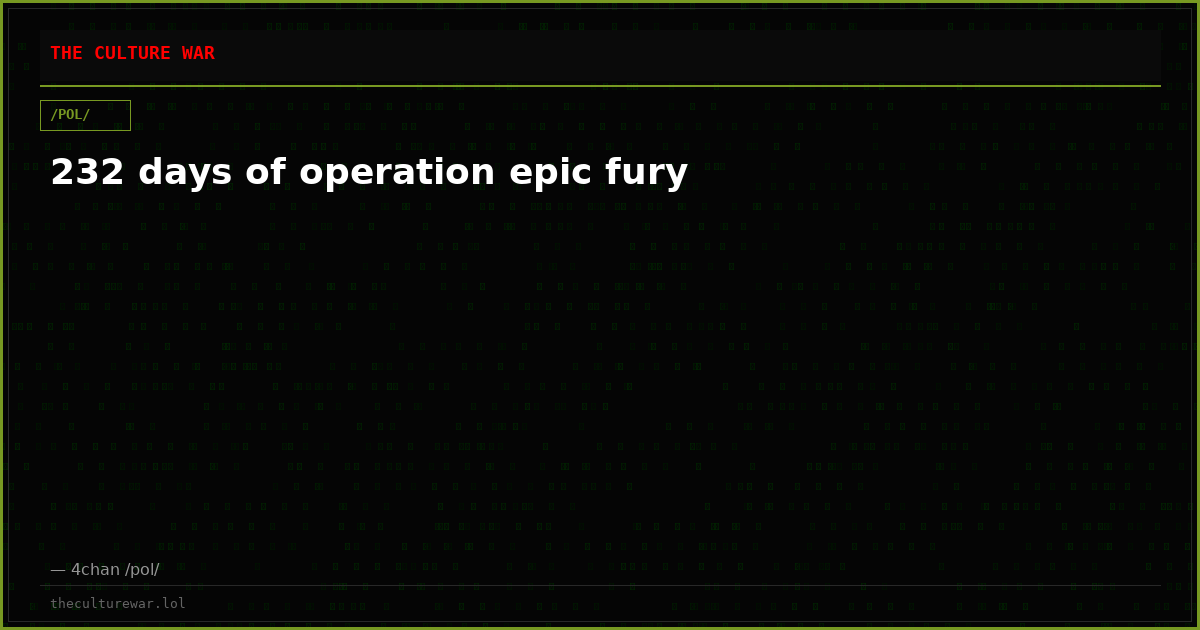 232 days of operation epic fury