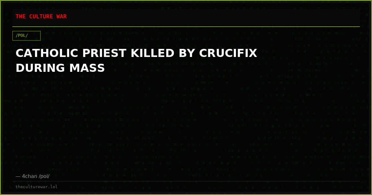 CATHOLIC PRIEST KILLED BY CRUCIFIX DURING MASS