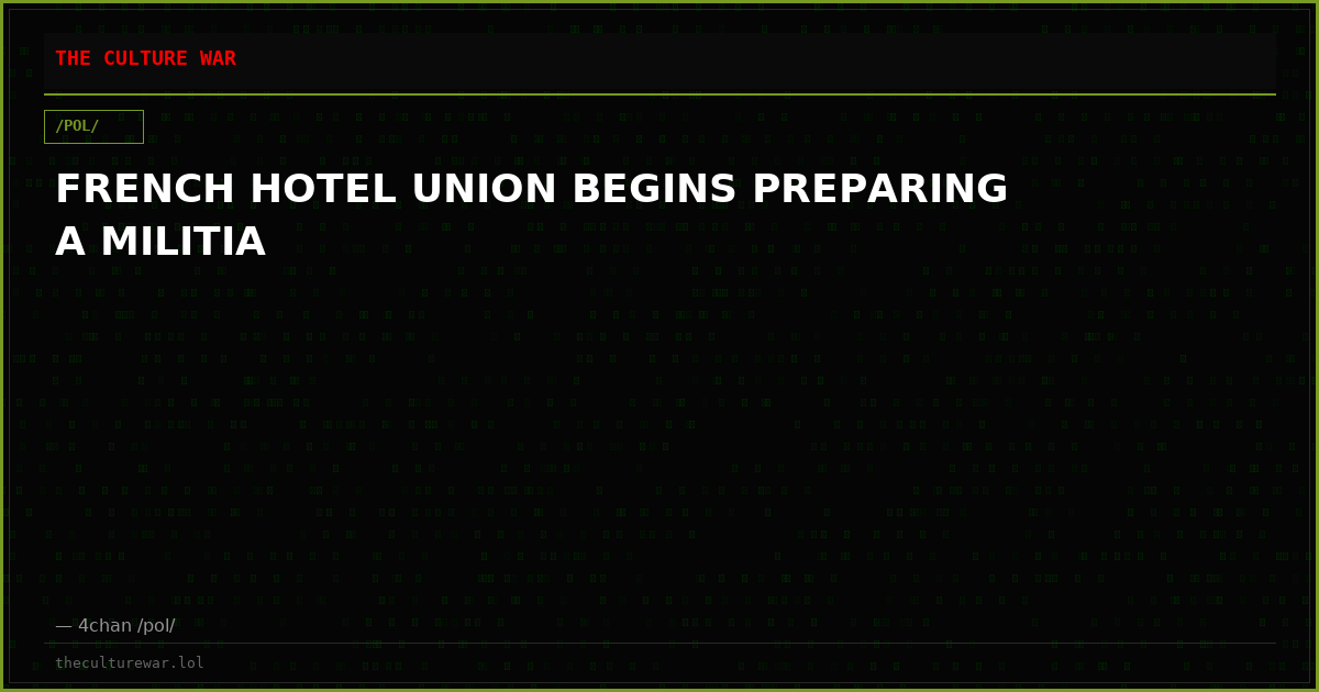 FRENCH HOTEL UNION BEGINS PREPARING A MILITIA