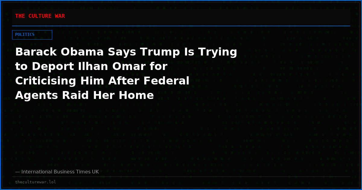 Barack Obama Says Trump Is Trying to Deport Ilhan Omar for Criticising Him After Federal Agents Raid Her Home