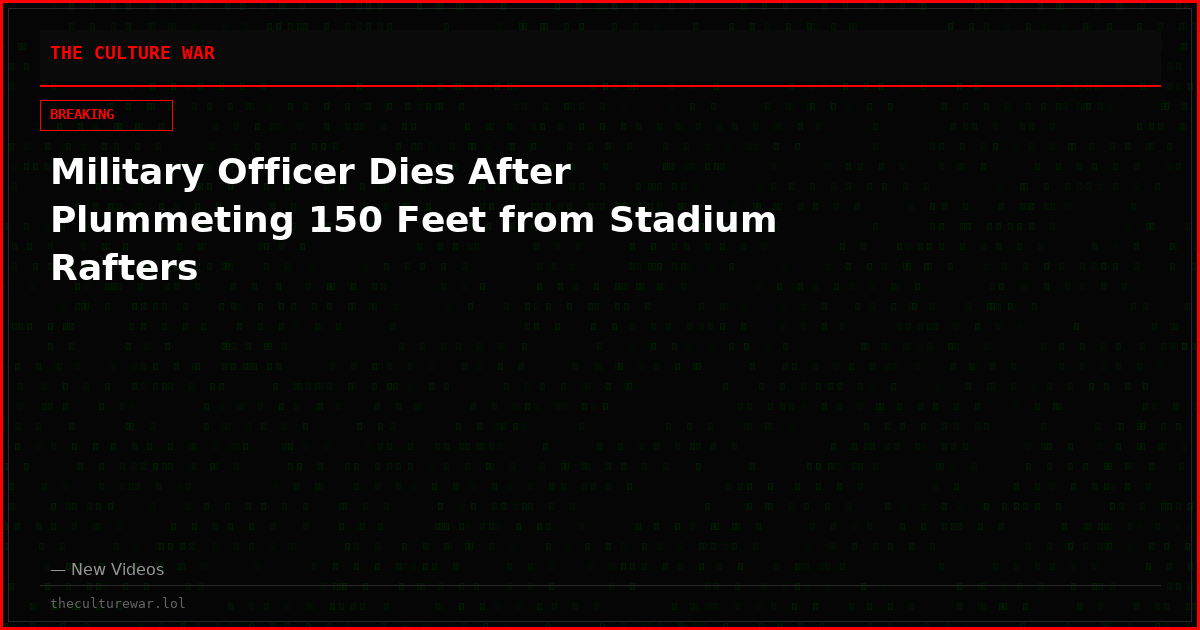 Military Officer Dies After Plummeting 150 Feet from Stadium Rafters