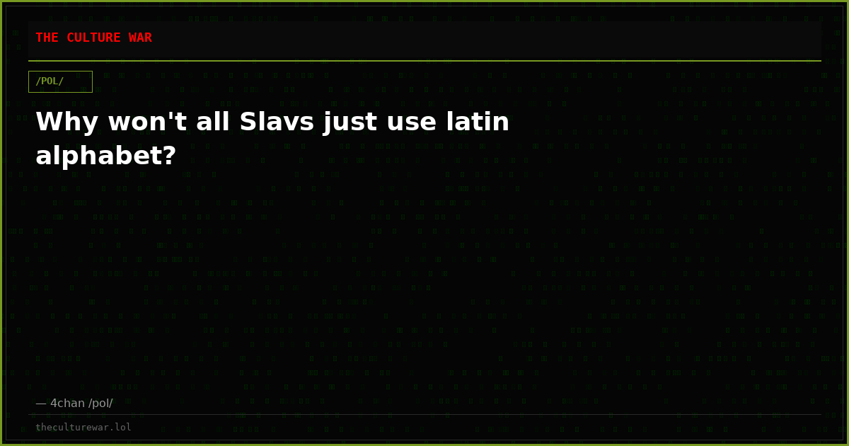 Why won't all Slavs just use latin alphabet?