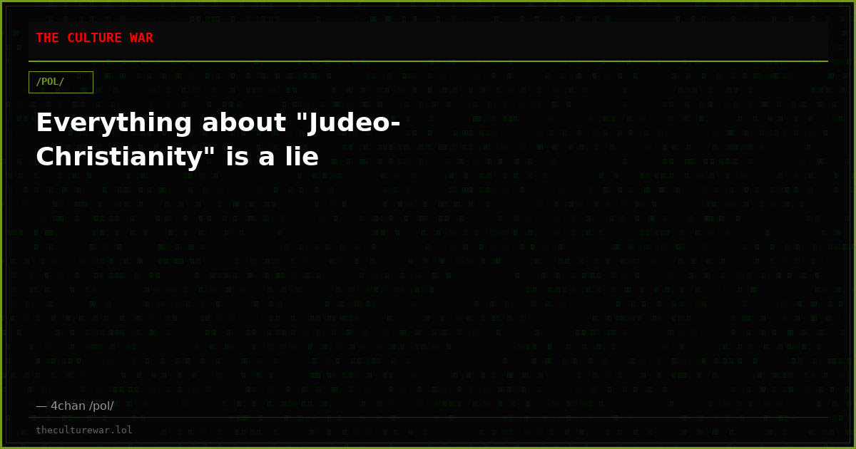 Everything about "Judeo-Christianity" is a lie