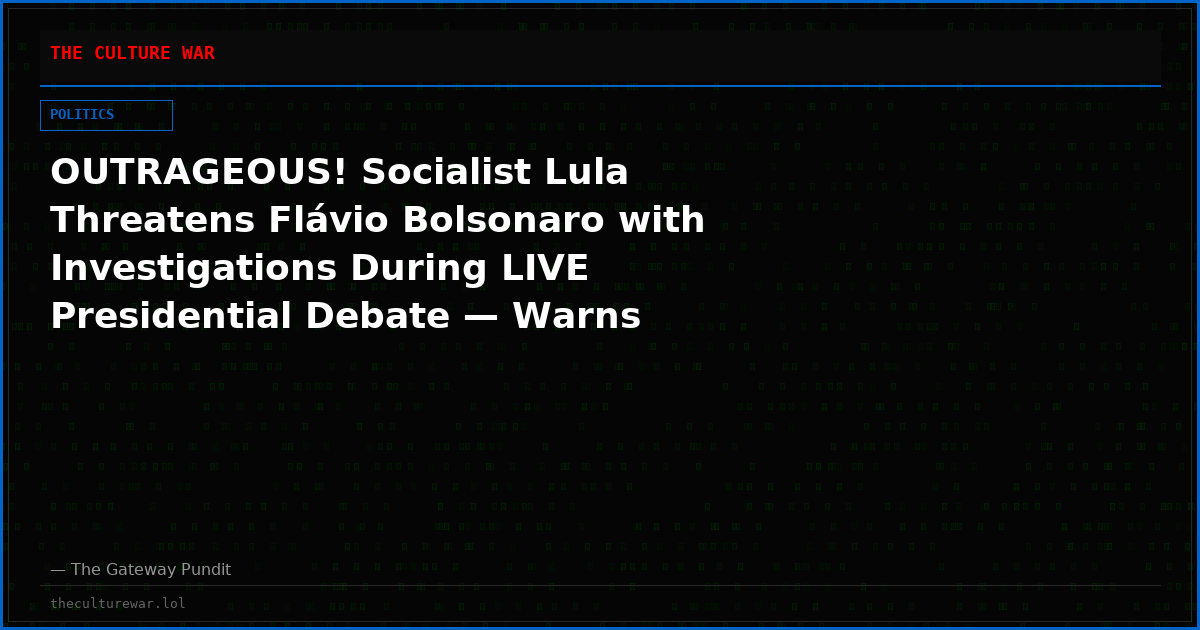 OUTRAGEOUS! Socialist Lula Threatens Flávio Bolsonaro with Investigations During LIVE Presidential Debate — Warns Conservative Rival He Will Lose His Immunity After October 25 Election (VIDEO)