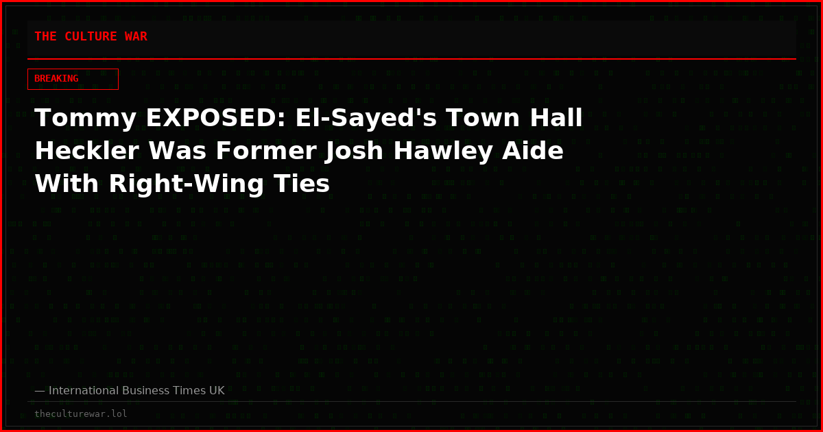 Tommy EXPOSED: El-Sayed's Town Hall Heckler Was Former Josh Hawley Aide With Right-Wing Ties