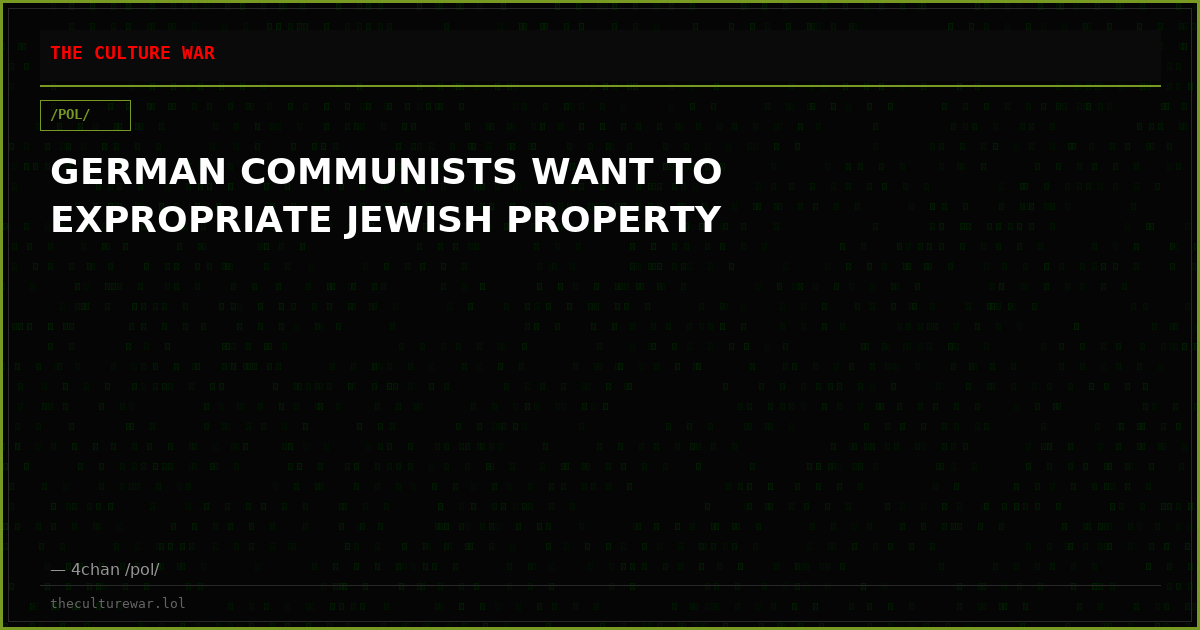 GERMAN COMMUNISTS WANT TO EXPROPRIATE JEWISH PROPERTY