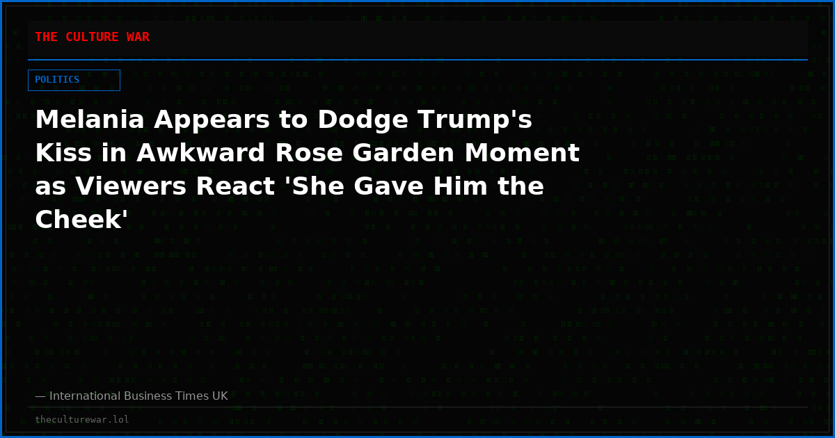 Melania Appears to Dodge Trump's Kiss in Awkward Rose Garden Moment as Viewers React 'She Gave Him the Cheek'