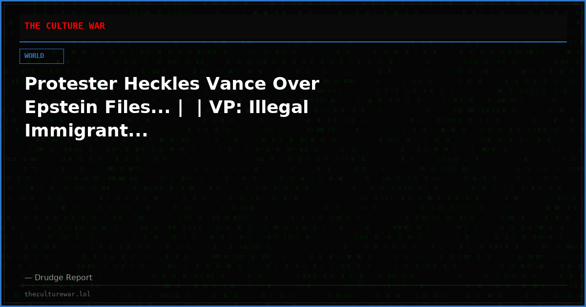 Protester Heckles Vance Over Epstein Files... |  | VP: Illegal Immigrant...