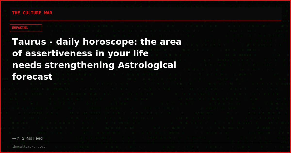 Taurus - daily horoscope: the area of ​​assertiveness in your life needs strengthening Astrological forecast