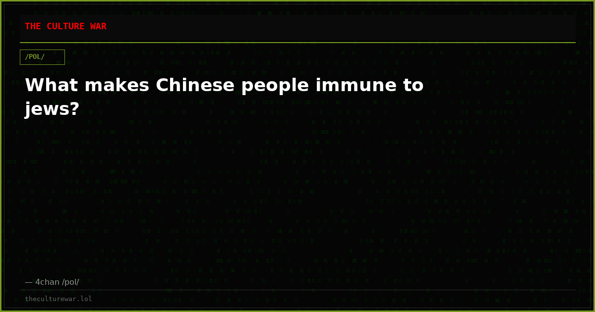 What makes Chinese people immune to jews?