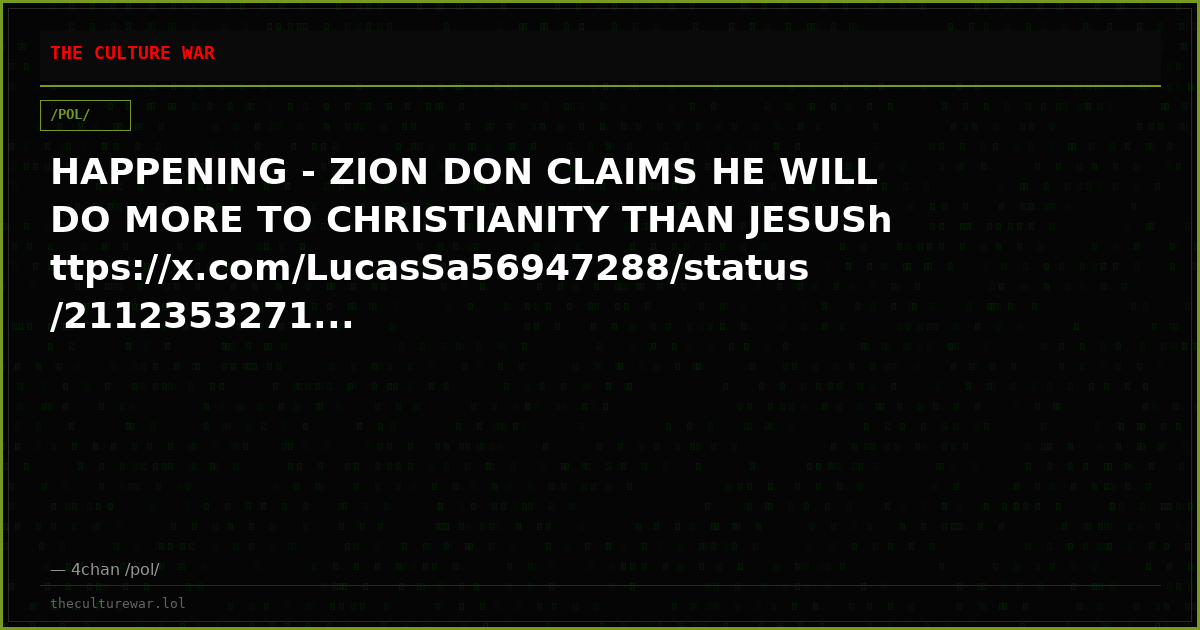 HAPPENING - ZION DON CLAIMS HE WILL DO MORE TO CHRISTIANITY THAN JESUShttps://x.com/LucasSa56947288/status/2112353271...