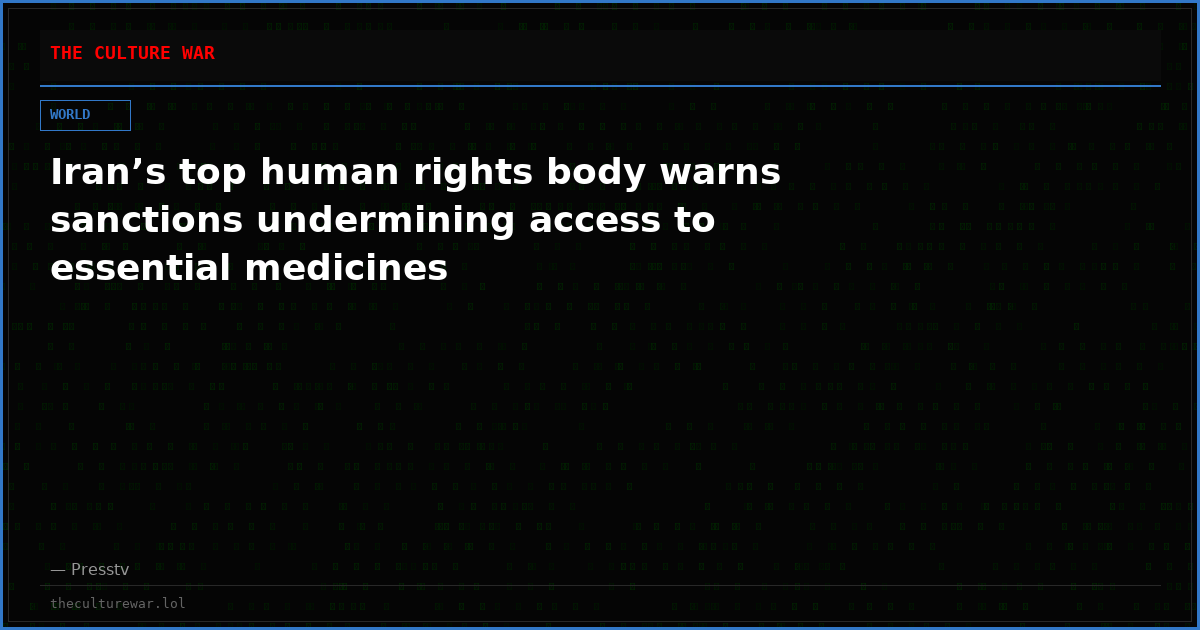 Iran’s top human rights body warns sanctions undermining access to essential medicines