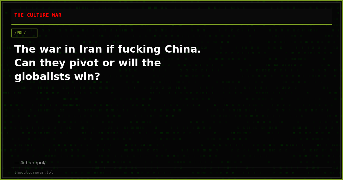 The war in Iran if fucking China. Can they pivot or will the globalists win?