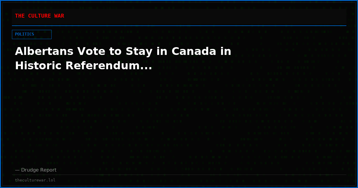 Albertans Vote to Stay in Canada in Historic Referendum...