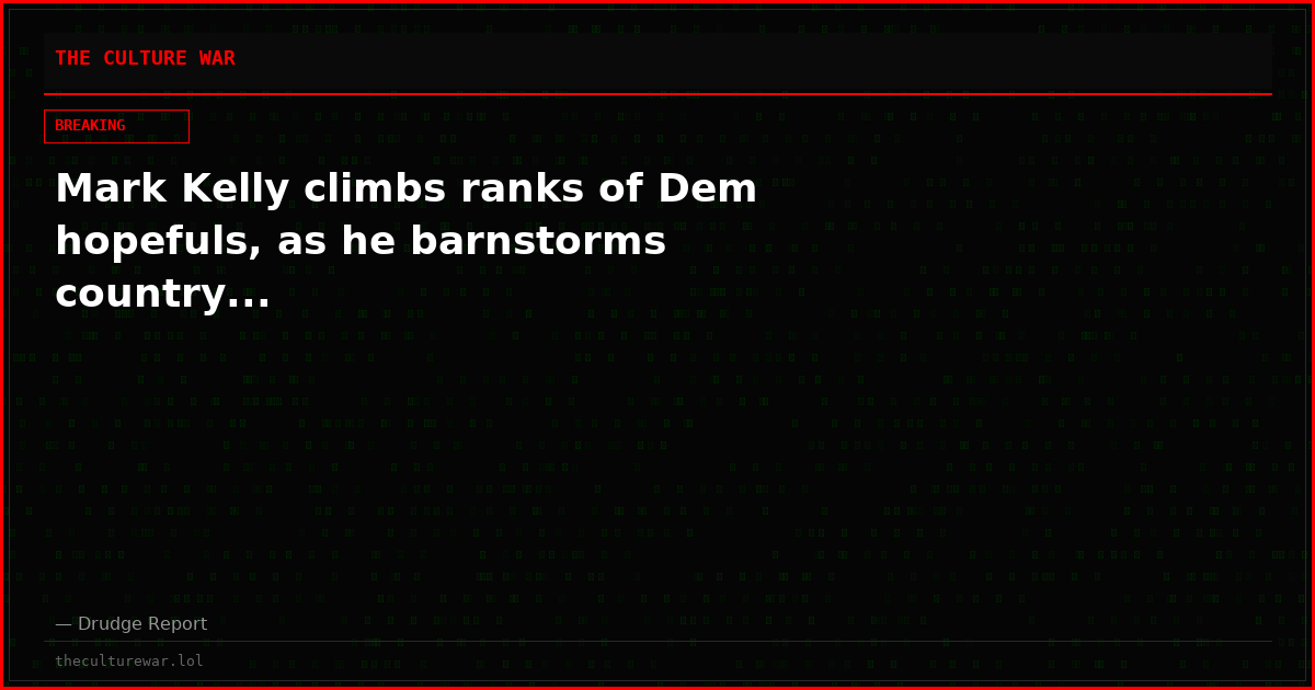 Mark Kelly climbs ranks of Dem hopefuls, as he barnstorms country...