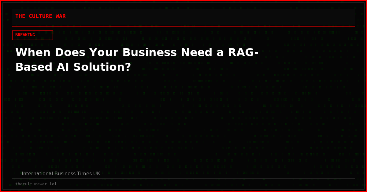 When Does Your Business Need a RAG-Based AI Solution?