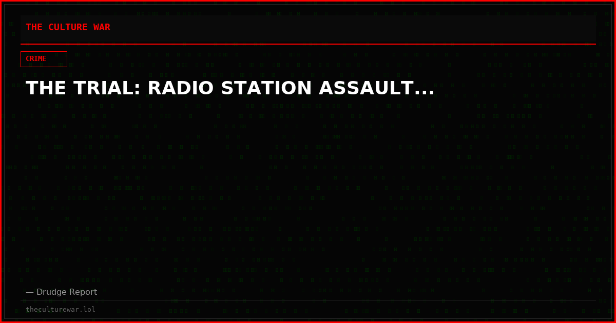 THE TRIAL: RADIO STATION ASSAULT...