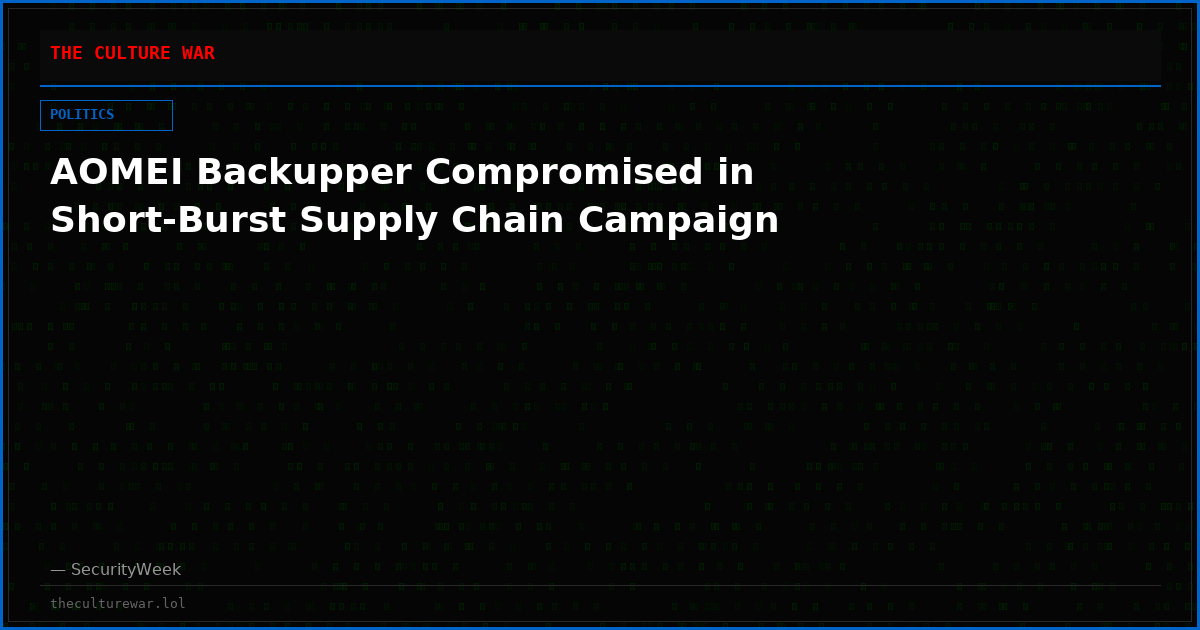 AOMEI Backupper Compromised in Short-Burst Supply Chain Campaign