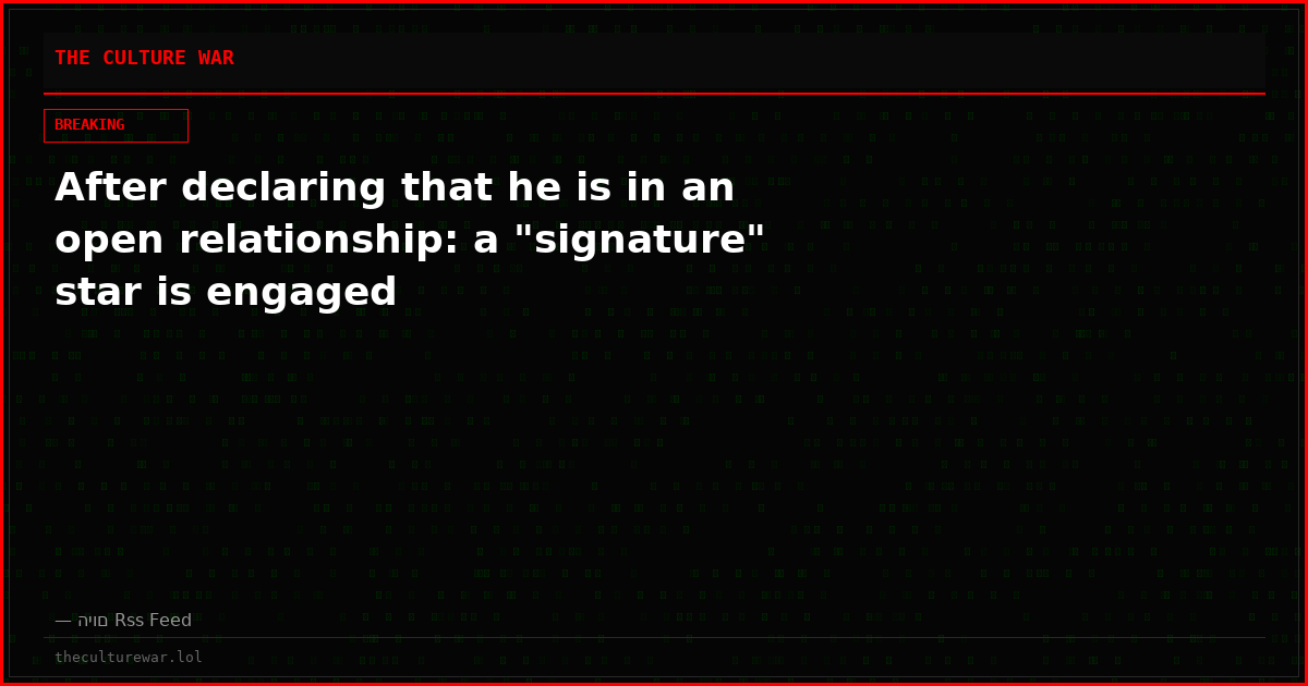 After declaring that he is in an open relationship: a "signature" star is engaged