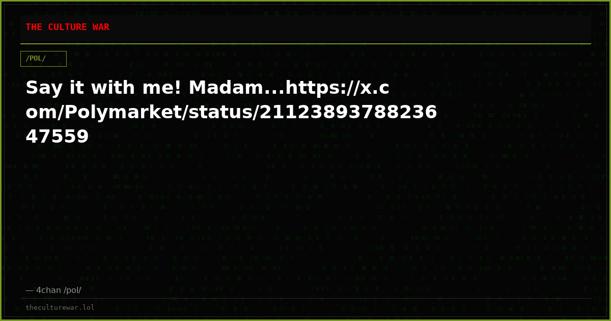 Say it with me! Madam...https://x.com/Polymarket/status/2112389378823647559