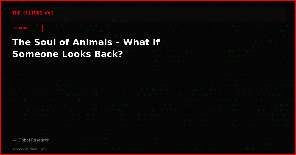 The Soul of Animals – What If Someone Looks Back?