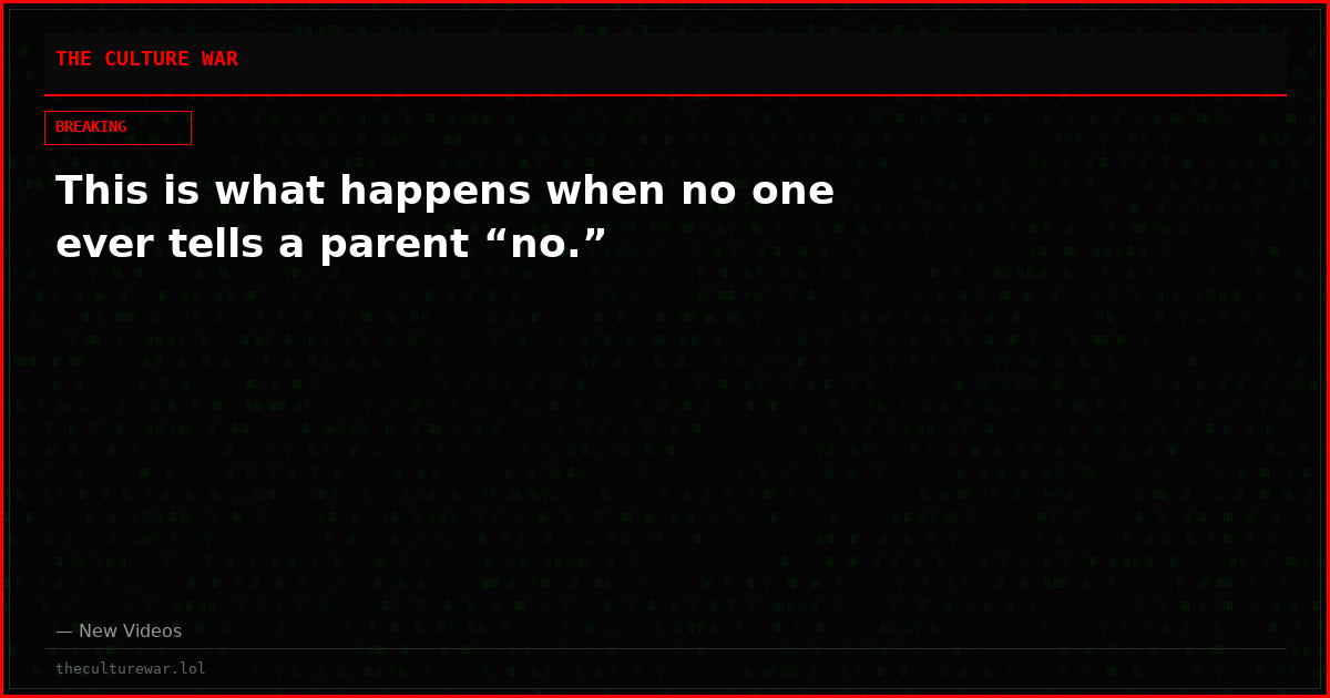 This is what happens when no one ever tells a parent “no.”