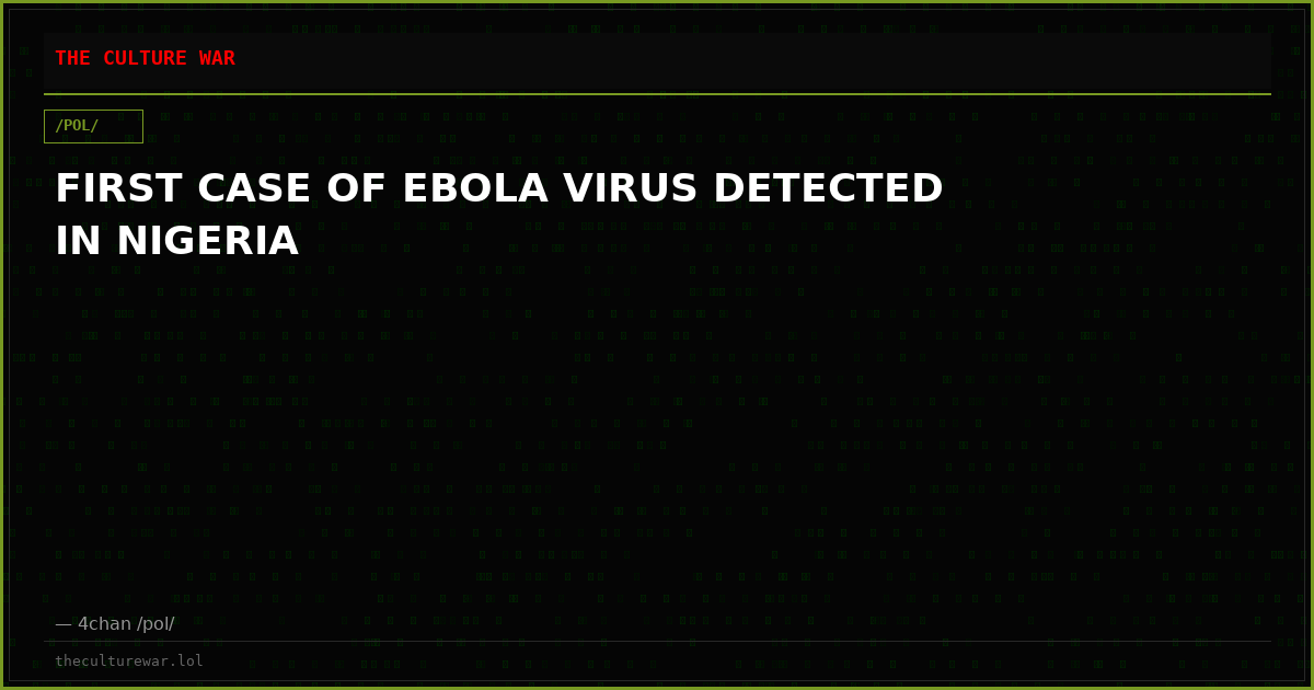 FIRST CASE OF EBOLA VIRUS DETECTED IN NIGERIA