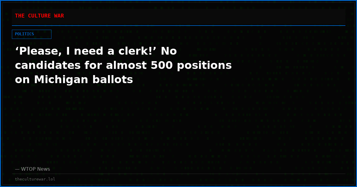‘Please, I need a clerk!’ No candidates for almost 500 positions on Michigan ballots