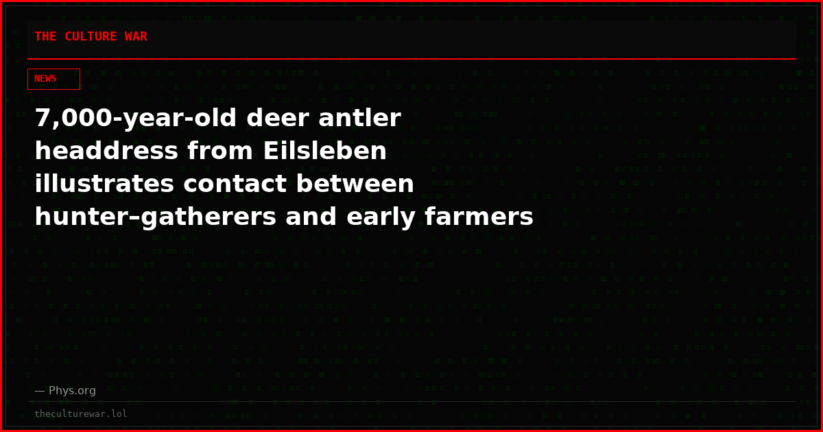 7,000-year-old deer antler headdress from Eilsleben illustrates contact between hunter–gatherers and early farmers