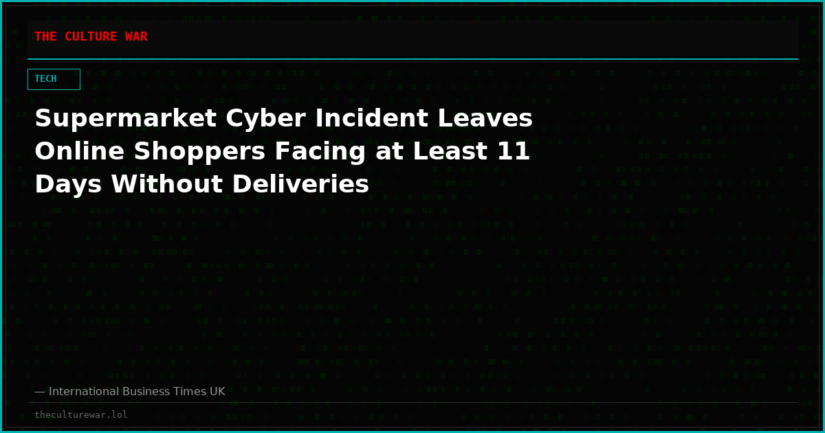 Supermarket Cyber Incident Leaves Online Shoppers Facing at Least 11 Days Without Deliveries