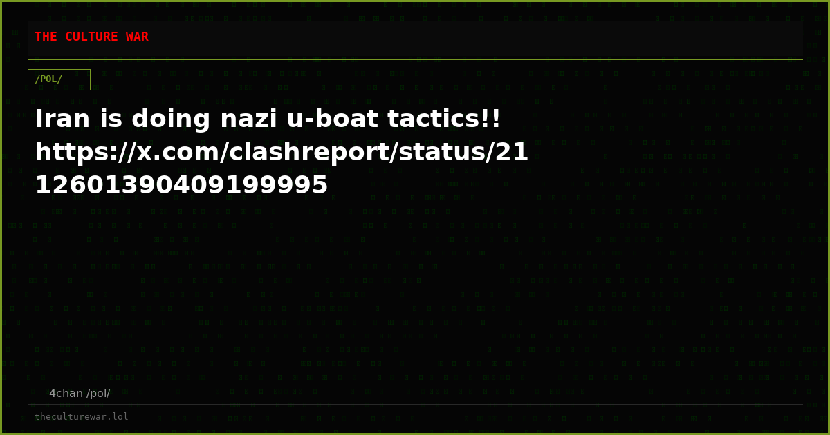 Iran is doing nazi u-boat tactics!!https://x.com/clashreport/status/2112601390409199995