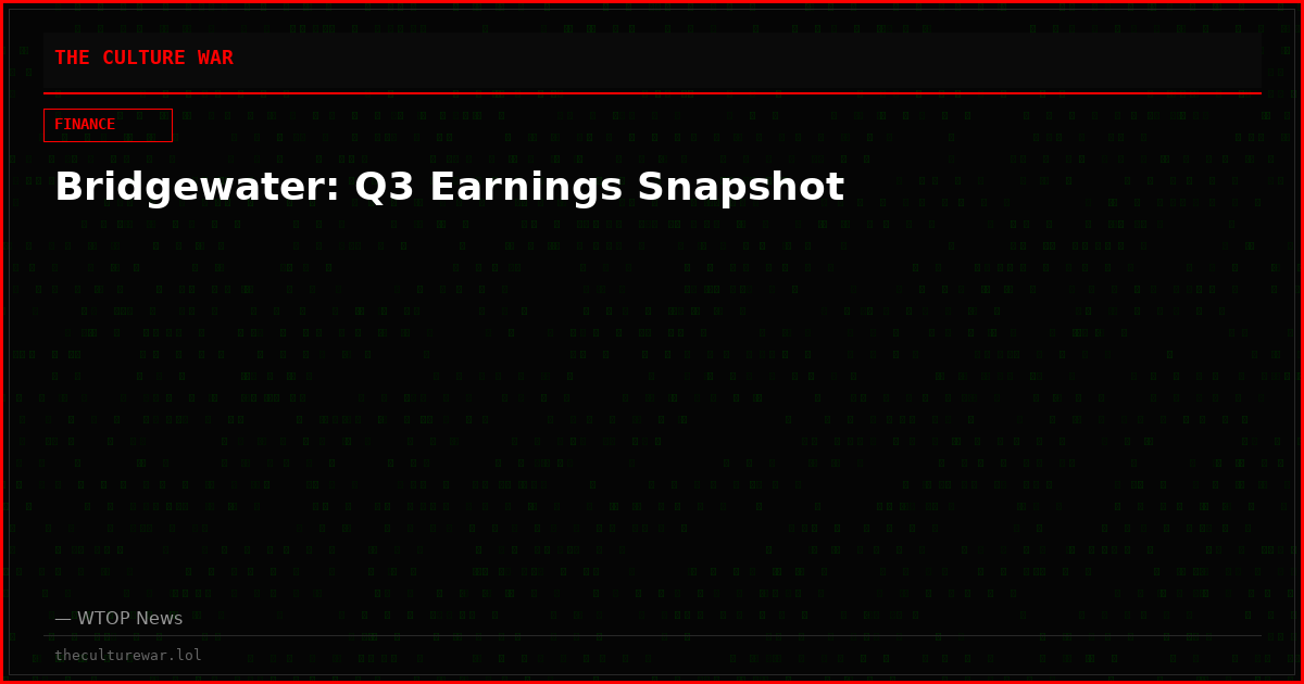 Bridgewater: Q3 Earnings Snapshot
