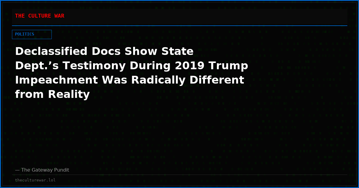 Declassified Docs Show State Dept.’s Testimony During 2019 Trump Impeachment Was Radically Different from Reality