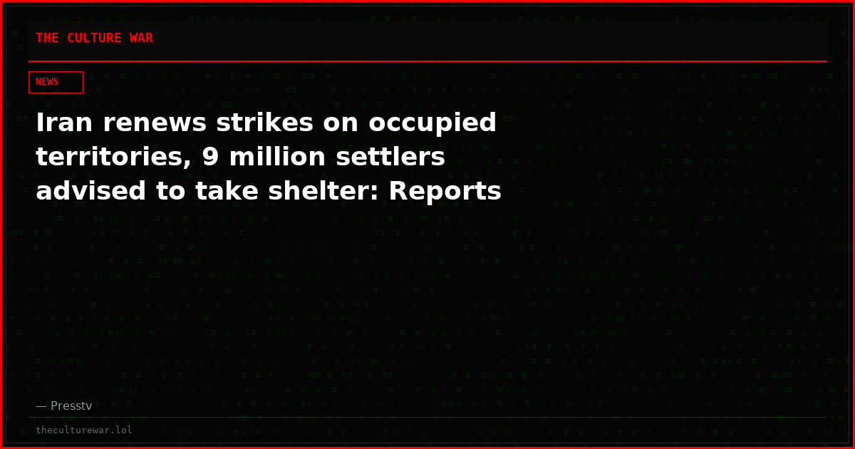 Iran renews strikes on occupied territories, 9 million settlers advised to take shelter: Reports